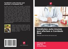 Capa do livro de Condições auto-imunes que afectam a Cavidade Oral 