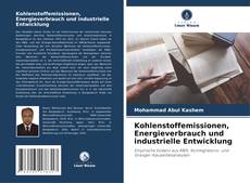 Couverture de Kohlenstoffemissionen, Energieverbrauch und industrielle Entwicklung