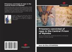 Bookcover of Prisoners convicted of rape in the Central Prison of Mpimba