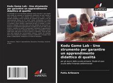 Kodu Game Lab - Uno strumento per garantire un apprendimento didattico di qualità kitap kapağı