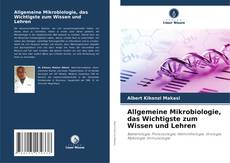Capa do livro de Allgemeine Mikrobiologie, das Wichtigste zum Wissen und Lehren 