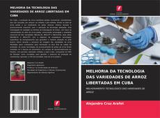 Capa do livro de MELHORIA DA TECNOLOGIA DAS VARIEDADES DE ARROZ LIBERTADAS EM CUBA 