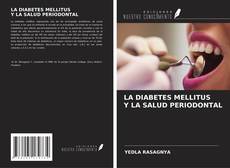 LA DIABETES MELLITUS Y LA SALUD PERIODONTAL的封面