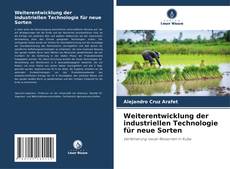 Buchcover von Weiterentwicklung der industriellen Technologie für neue Sorten