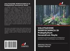 Capa do livro de VALUTAZIONE MORFOCHIMICA DI Podophyllum hexandrum Royle 
