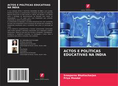 Borítókép a  ACTOS E POLÍTICAS EDUCATIVAS NA ÍNDIA - hoz