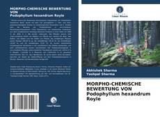 Buchcover von MORPHO-CHEMISCHE BEWERTUNG VON Podophyllum hexandrum Royle