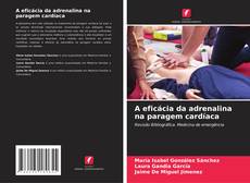 A eficácia da adrenalina na paragem cardíaca kitap kapağı