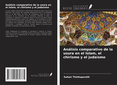 Обложка Análisis comparativo de la usura en el Islam, el chirismo y el judaísmo