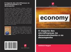 Bookcover of O impacto das microfinanças no desenvolvimento e no desempenho