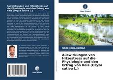 Auswirkungen von Hitzestress auf die Physiologie und den Ertrag von Reis (Oryza sativa L.)的封面
