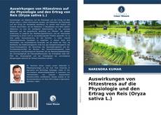 Buchcover von Auswirkungen von Hitzestress auf die Physiologie und den Ertrag von Reis (Oryza sativa L.)