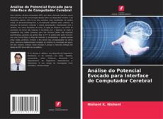 Borítókép a  Análise do Potencial Evocado para Interface de Computador Cerebral - hoz