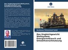 Обложка Das Ungleichgewicht Weltsystem, Energieverbrauch und Umweltverschmutzung