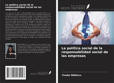 La política social de la responsabilidad social de las empresas kitap kapağı