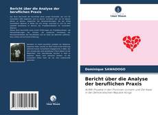 Buchcover von Bericht über die Analyse der beruflichen Praxis