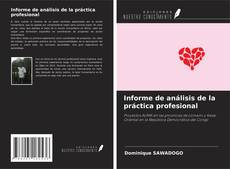 Capa do livro de Informe de análisis de la práctica profesional 
