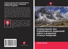 Borítókép a  Conhecimento dos trabalhadores anganwadi sobre o programa Criança Integrada - hoz