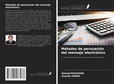 Bookcover of Métodos de persuasión del mensaje electrónico
