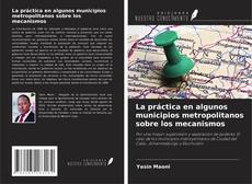 Обложка La práctica en algunos municipios metropolitanos sobre los mecanismos