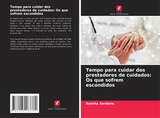 Обложка Tempo para cuidar dos prestadores de cuidados: Os que sofrem escondidos