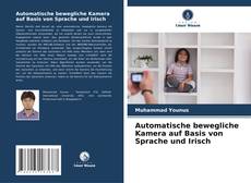 Buchcover von Automatische bewegliche Kamera auf Basis von Sprache und Irisch