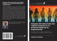 Обложка Impacto del desarrollo del capital humano en la productividad de la organización