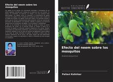 Обложка Efecto del neem sobre los mosquitos