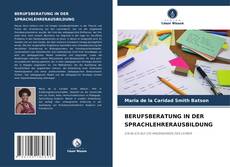 BERUFSBERATUNG IN DER SPRACHLEHRERAUSBILDUNG kitap kapağı