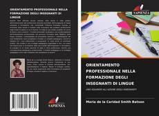 Buchcover von ORIENTAMENTO PROFESSIONALE NELLA FORMAZIONE DEGLI INSEGNANTI DI LINGUE