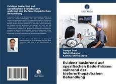 Buchcover von Evidenz basierend auf spezifischen Bedürfnissen während der kieferorthopädischen Behandlung