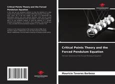 Capa do livro de Critical Points Theory and the Forced Pendulum Equation 