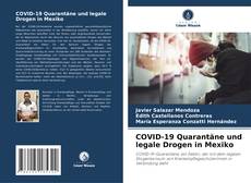 Обложка COVID-19 Quarantäne und legale Drogen in Mexiko