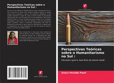Borítókép a  Perspectivas Teóricas sobre o Humanitarismo no Sul : - hoz