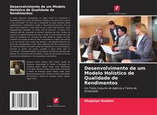 Copertina di Desenvolvimento de um Modelo Holístico de Qualidade de Rendimentos
