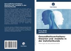Capa do livro de Gesundheitsverhaltens- theorien und -modelle in der Zahnheilkunde 