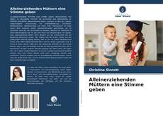 Buchcover von Alleinerziehenden Müttern eine Stimme geben