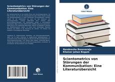 Capa do livro de Scientometrics von Störungen der Kommunikation: Eine Literaturübersicht 