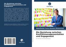 Buchcover von Die Beziehung zwischen Konfliktmanagementstilen und Engagement