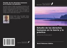 Bookcover of Estudio de los derechos humanos en la teoría y la práctica