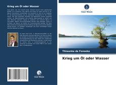 Capa do livro de Krieg um Öl oder Wasser 