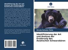 Buchcover von Identifizierung der Art und Analyse der Ernährung des Asiatischen Schwarzbären