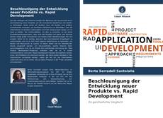 Buchcover von Beschleunigung der Entwicklung neuer Produkte vs. Rapid Development