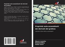 Bookcover of Proprietà auto-assemblanti dei derivati del grafene
