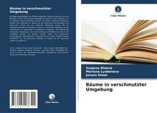 Capa do livro de Bäume in verschmutzter Umgebung 