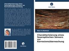 Buchcover von Charakterisierung eines faseroptischen Sensors zur Korrosionsüberwachung