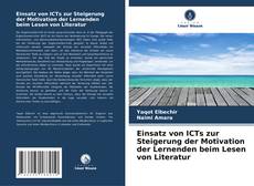 Capa do livro de Einsatz von ICTs zur Steigerung der Motivation der Lernenden beim Lesen von Literatur 