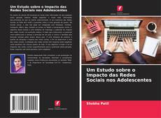 Capa do livro de Um Estudo sobre o Impacto das Redes Sociais nos Adolescentes 
