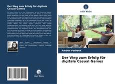 Capa do livro de Der Weg zum Erfolg für digitale Casual Games 