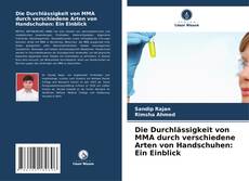 Buchcover von Die Durchlässigkeit von MMA durch verschiedene Arten von Handschuhen: Ein Einblick